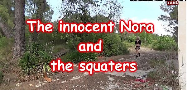  The innocent Nora and the squatters. Teaser